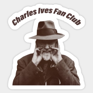 Charles Ives Fan Club Sticker